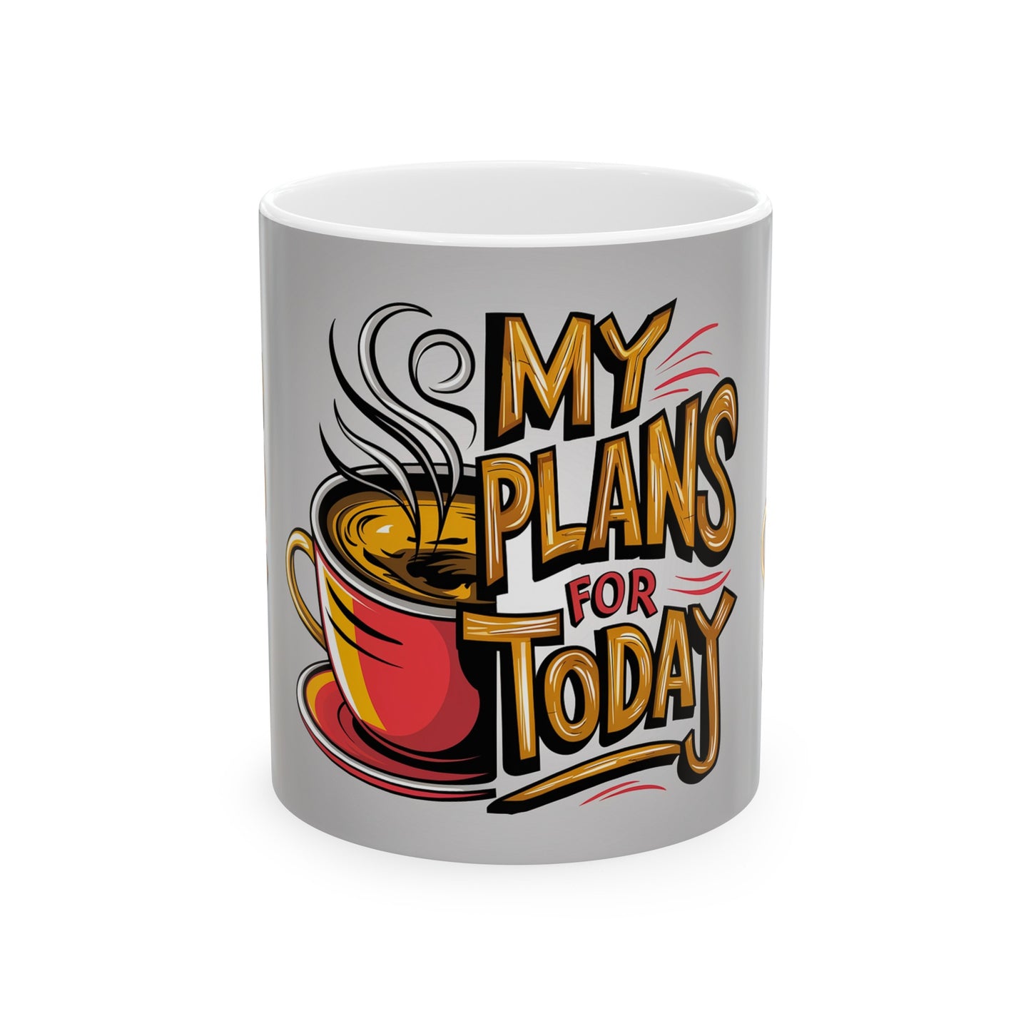 Plan Today Coffee Mug