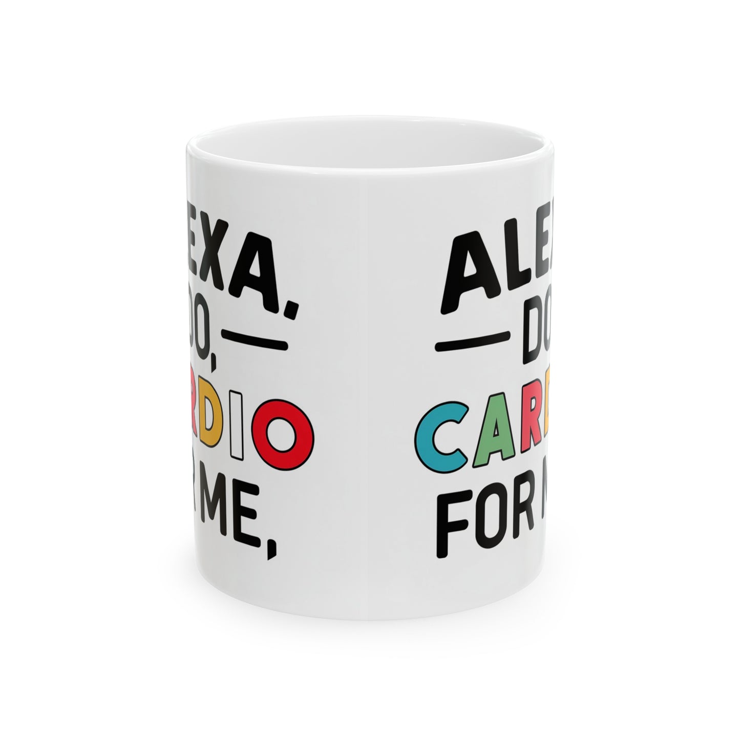 Alexa  Do Cardio For Me Jesus Coffee Mug