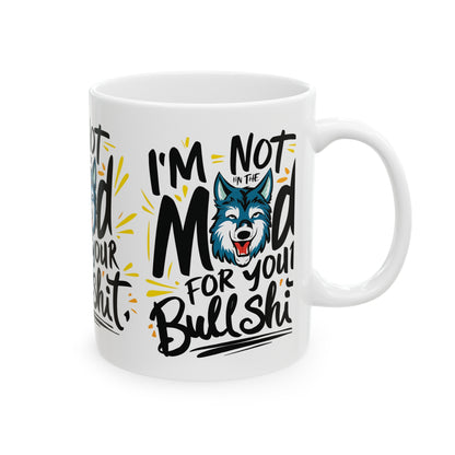 Not in Mood Coffee Mug