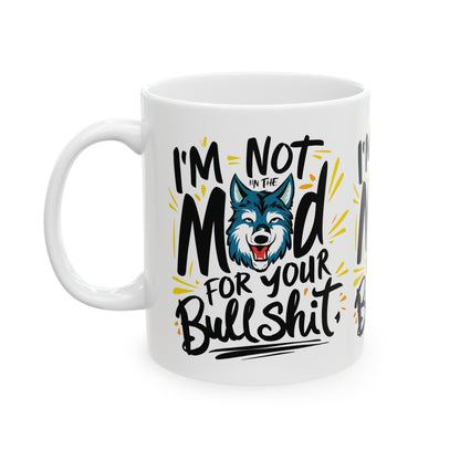 Not in Mood Coffee Mug