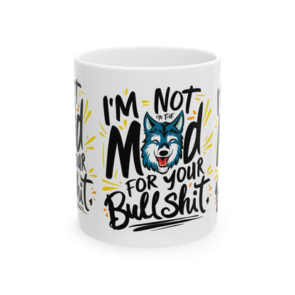 Not in Mood Coffee Mug