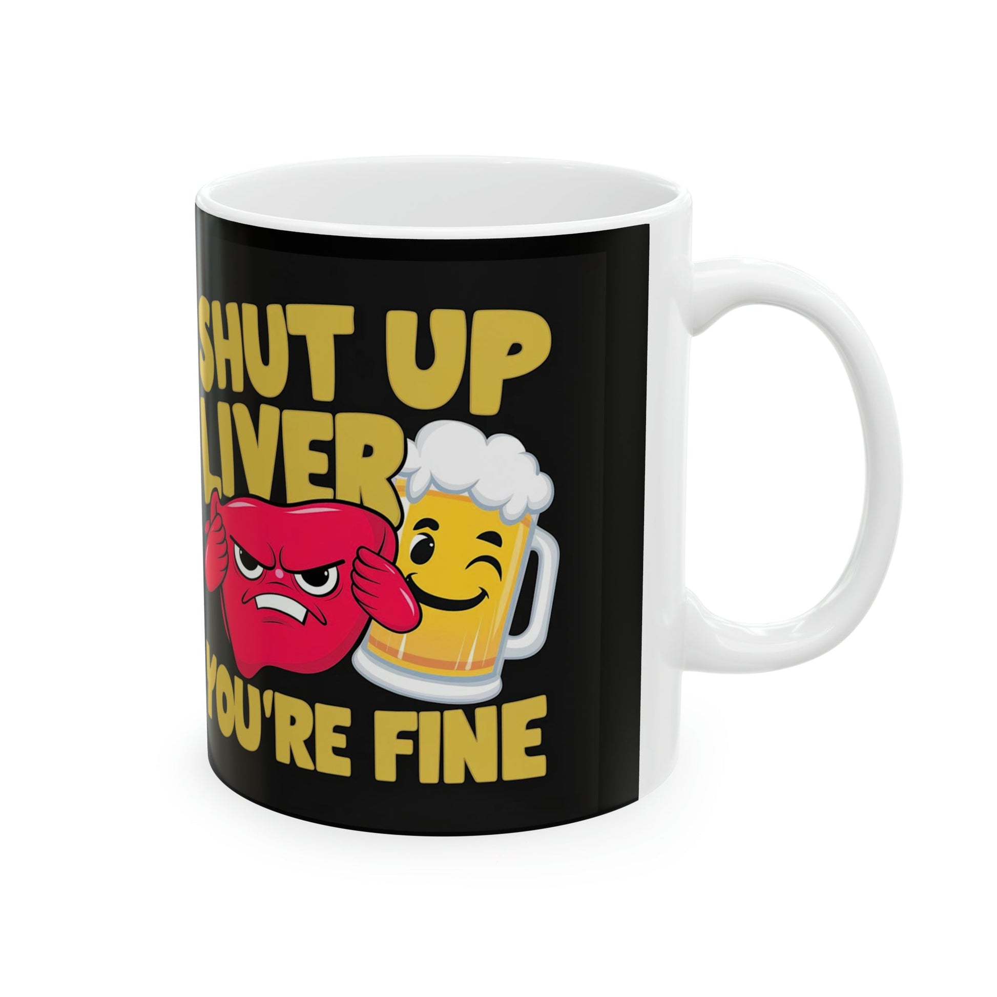 Liver You Are Fine Mug - Colorwink