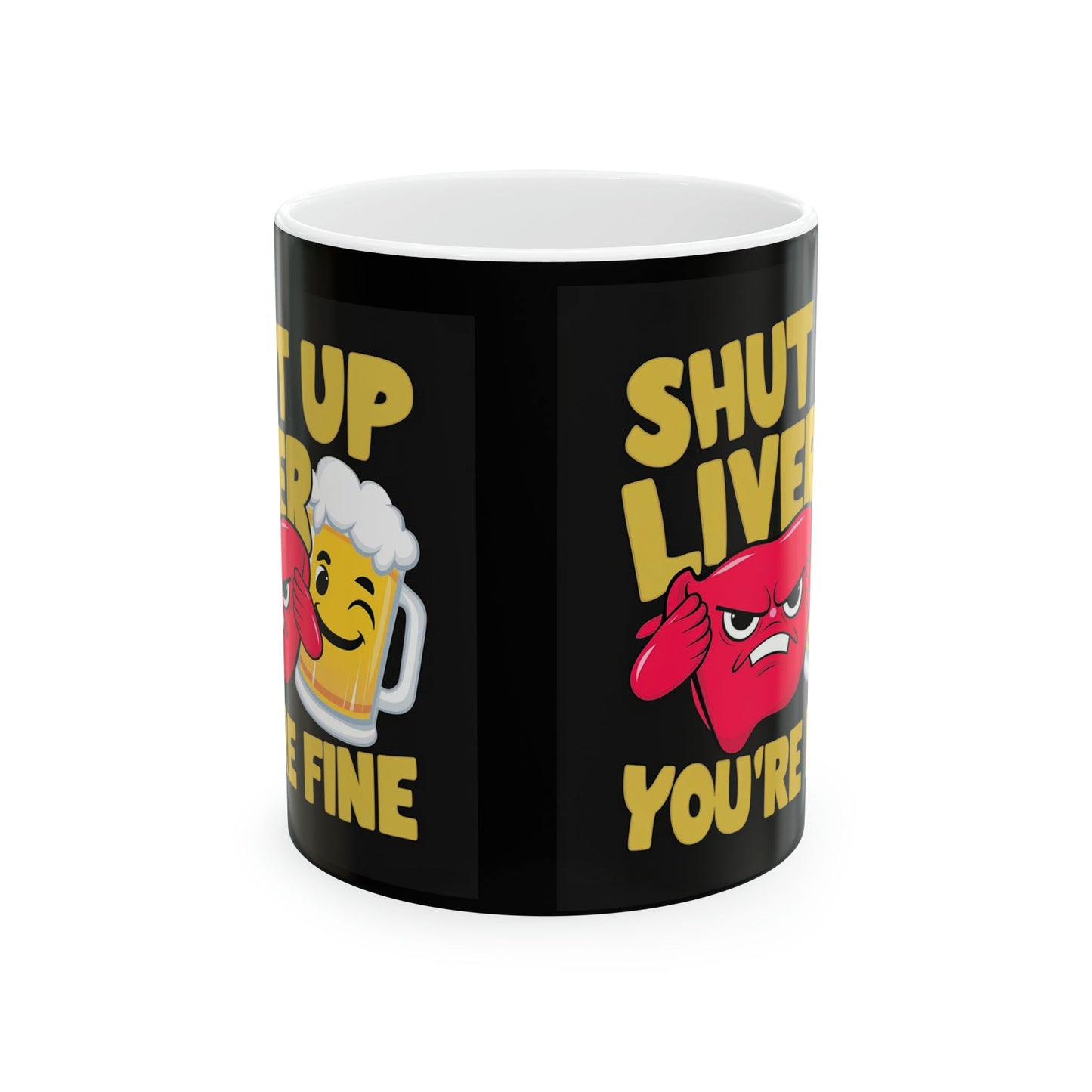 Liver You Are Fine Mug - Colorwink