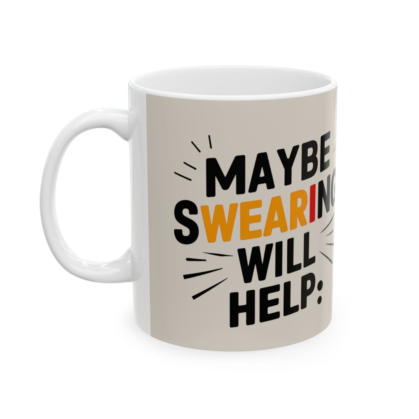 Swearing Coffee Mug - Colorwink