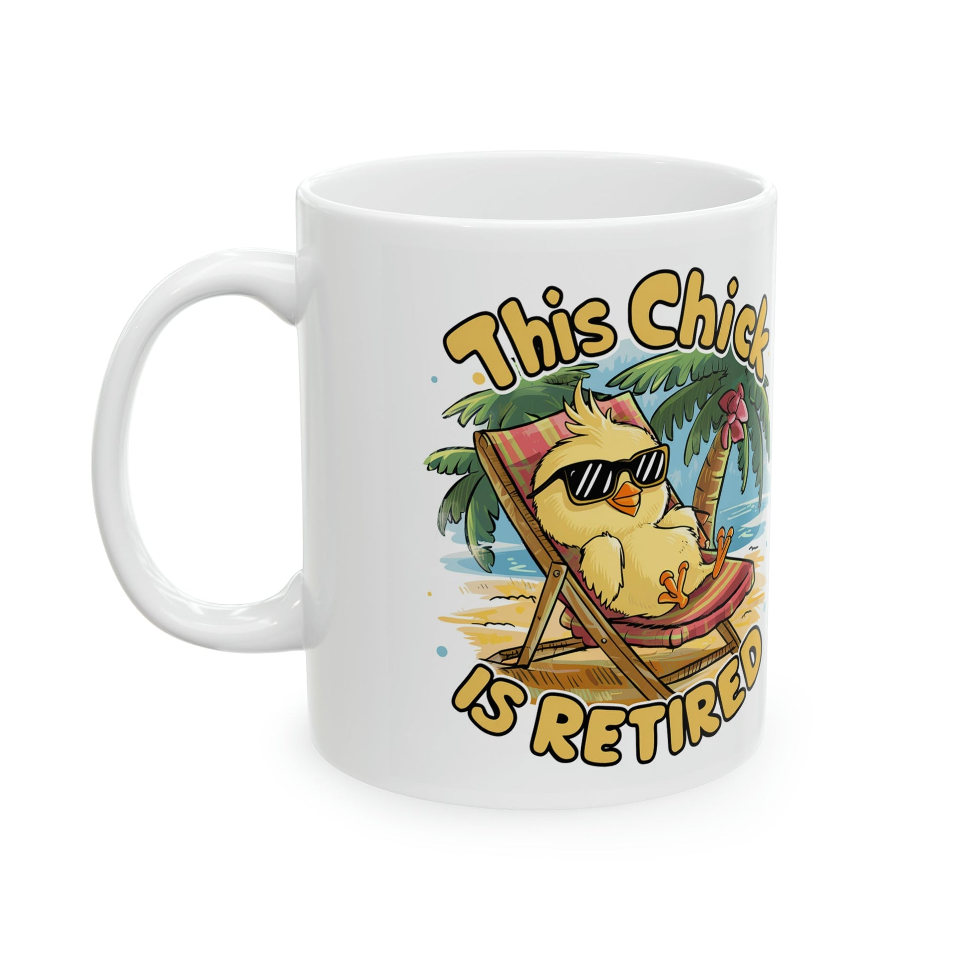 This Chick Is Retired Mug - Colorwink